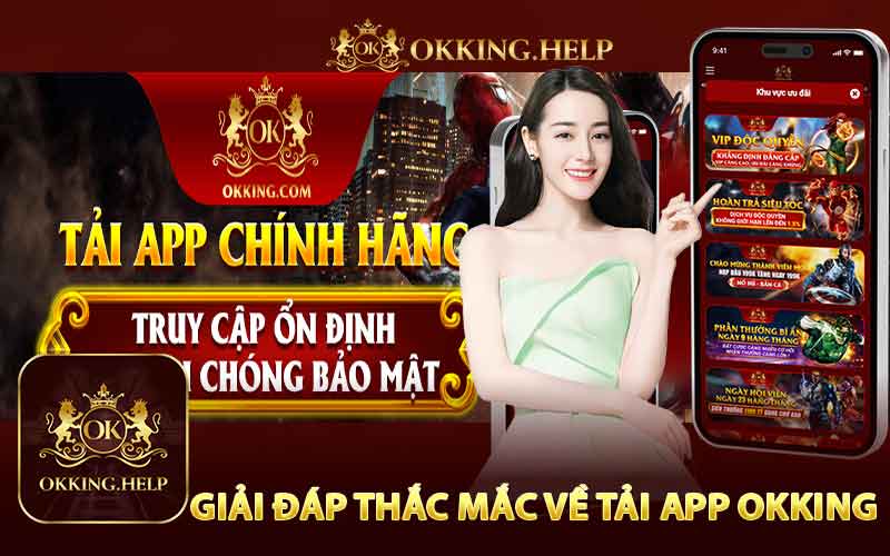 Giải Đáp Về Việc Cài Đặt Ứng Dụng Okking